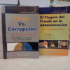 Combo Etica Vs Corrupcion + El Flagelo Fraude En La Administ