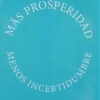 Mas Prosperidad Menos Incertidumbre, De Lopez Murphy, Ricardo. Editorial Odone Patricia