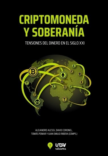 Criptomoneda Y Soberania - Alejandro Alessi