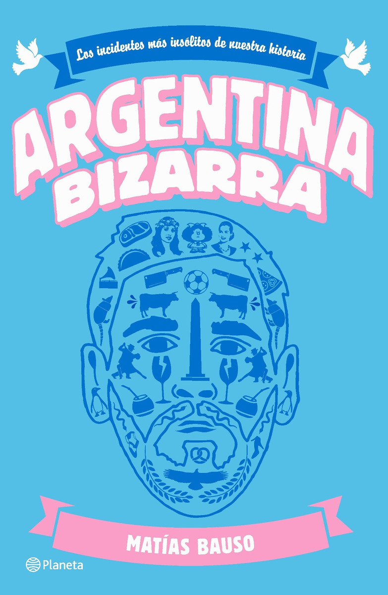 Argentina Bizarra De Matías Bauso Editorial Planeta