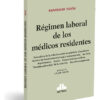 Regimen Laboral De Los Medicos Residentes, De Santiago Tizon. Editorial Astrea, Tapa Blanda En Español, 2022