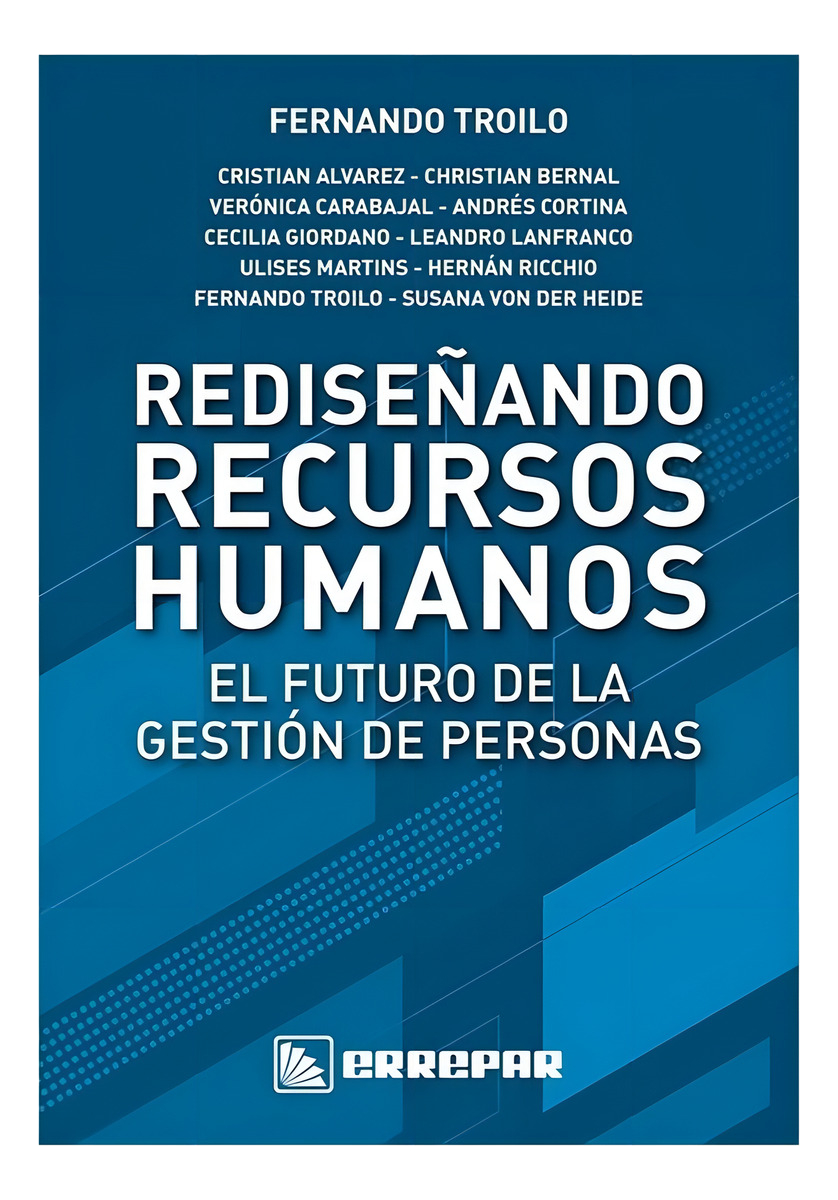 Rediseñando Recursos Humanos - El Futuro De La Gestion De