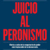 Libro Juicio Al Peronismo - Laura Di Marco - Sudamericana