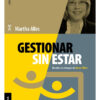 Gestionar Sin Estar - Martha Alles