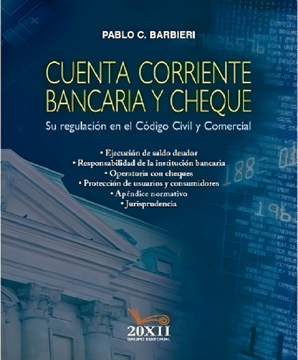 Cuenta Corriente Bancaria Y Cheque - Barbieri, Pablo C.