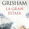 La Gran Estafa - John Grisham
