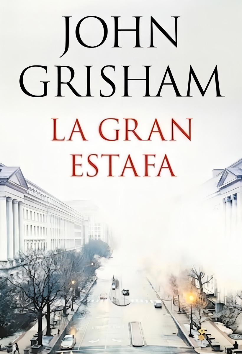 La Gran Estafa - John Grisham