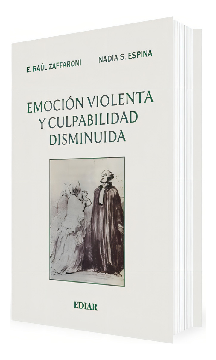 Emocion Violenta Y Culpabilidad Disminuida - Zaffaroni, Espi