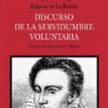 Discurso De La Servidumbre Voluntaria - Etienne De La Boetie, De De La Boetie, Etienne. Editorial Union, Tapa Blanda En Español