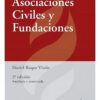 Asociaciones Civiles Y Fundaciones. - Daniel Roque Vítolo.