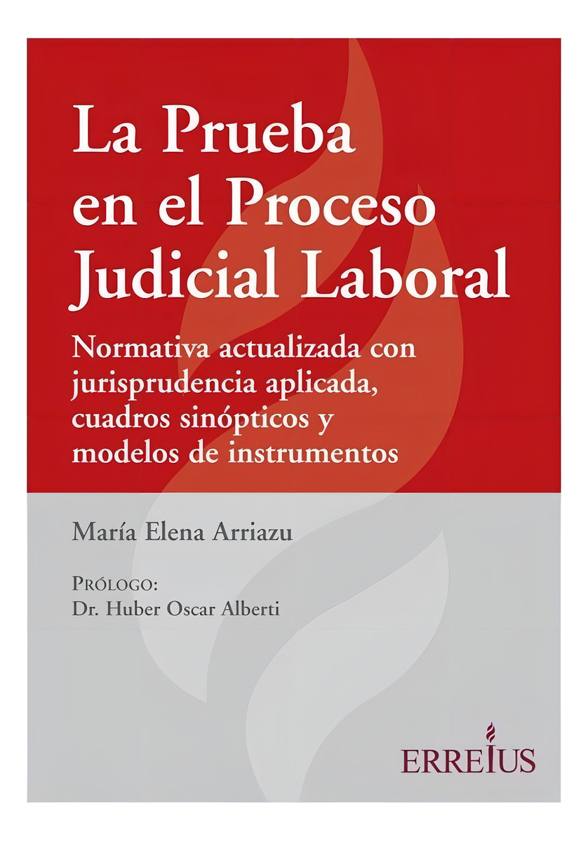 La Prueba En El Proceso Judicial Laboral - Arriazu, Maria E