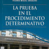 La Prueba En El Procedimiento Determinativo