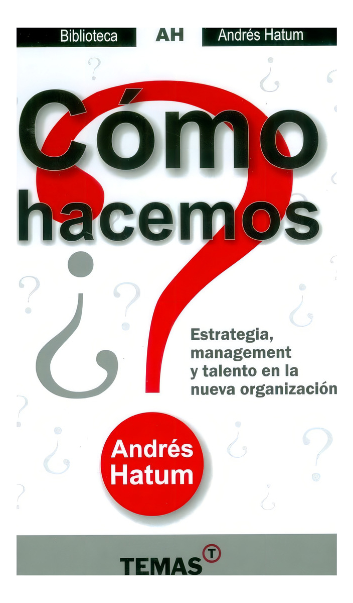 ¿cómo Hacemos? - Andres Hatum