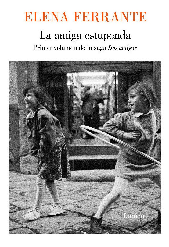 Amiga Estupenda (dos Amigas Libro 1), De Ferrante, Elena. Editorial Lumen, Tapa Blanda En Español, 2016