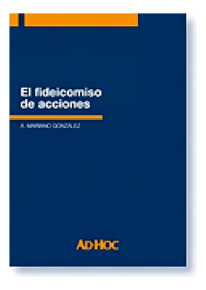 El Fideicomiso De Acciones - Gonzalez, Angel M