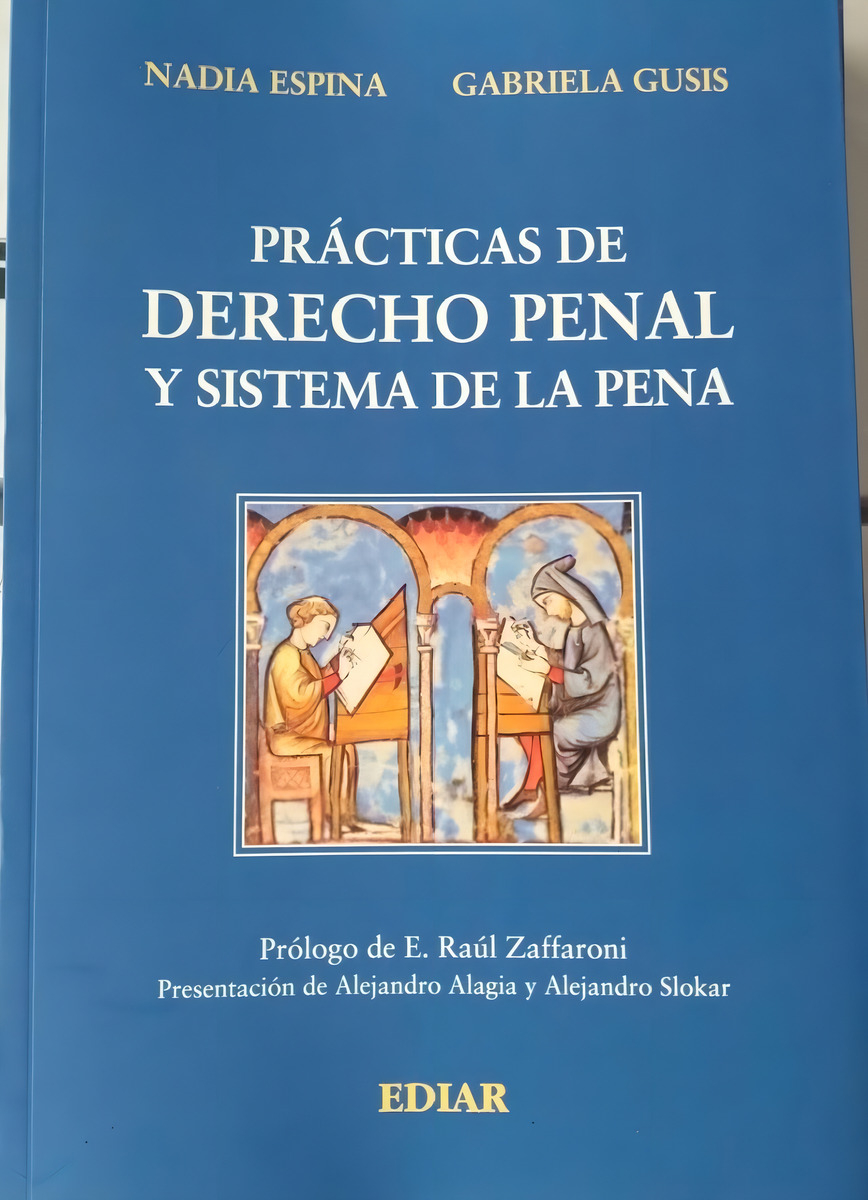 Prácticas Del Derecho Penal Y Sistema De La Pena / Gusis