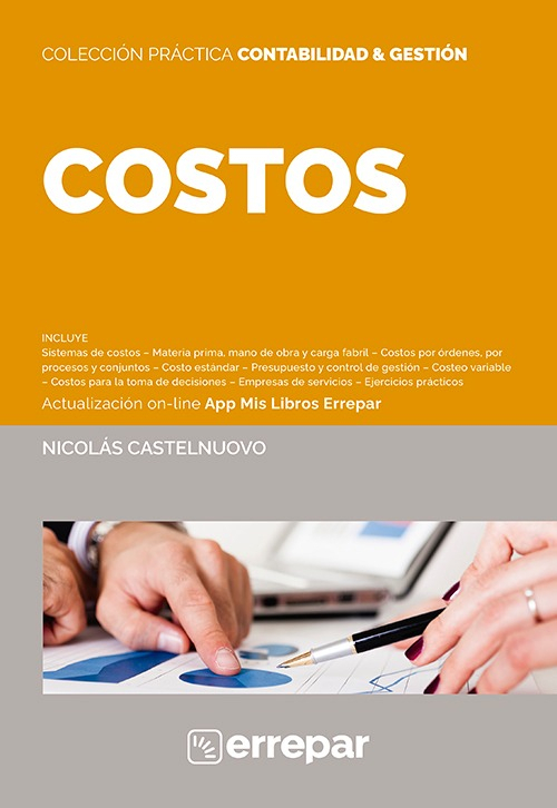 Costos, De Nicolás Castelnuovo ; Néstor O. Bello ; Dirigido Por Claudia M. Cerchiara. Colección Práctica, Vol. 1. Editorial Errepar, Edición 1 En Español, 2024