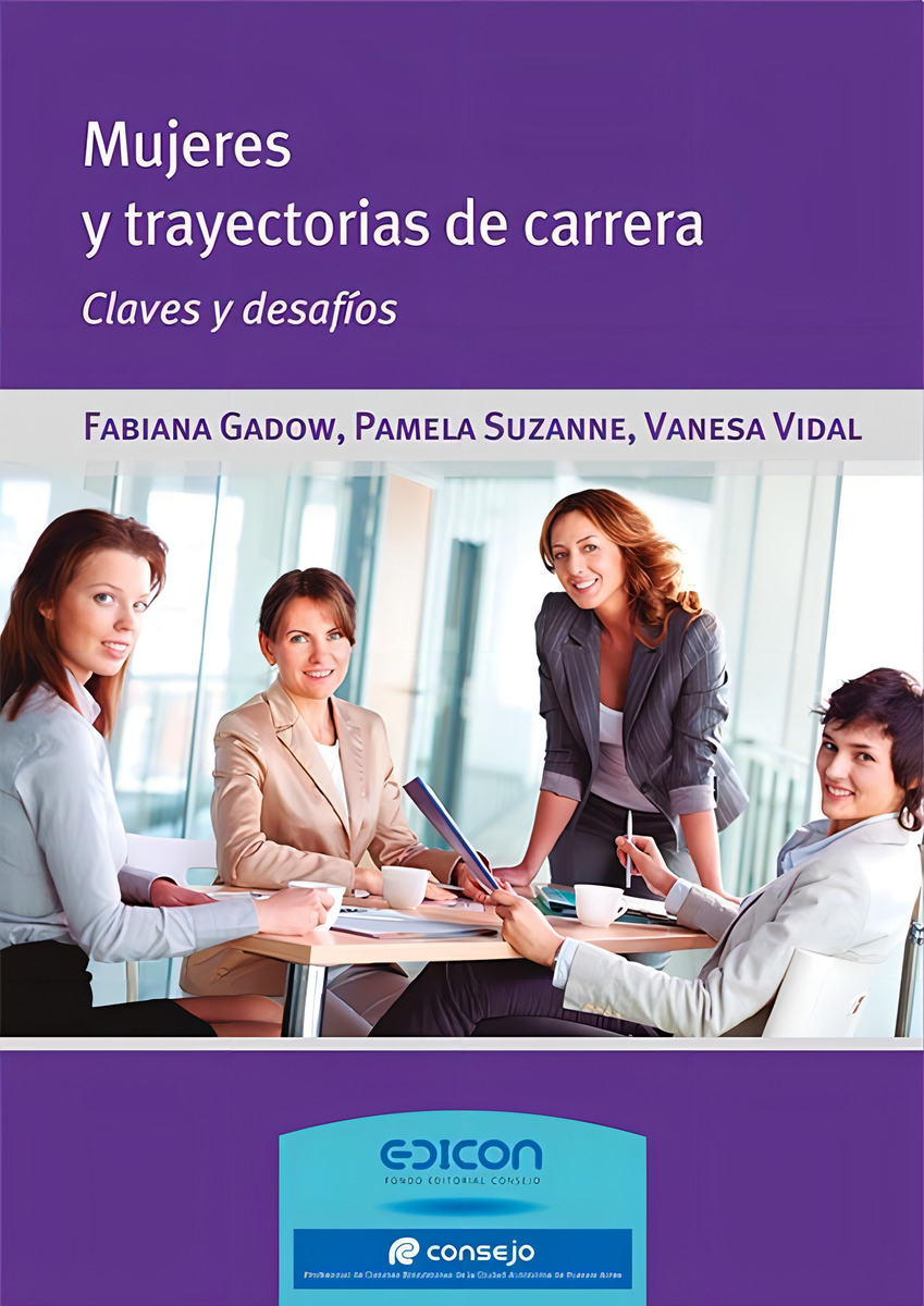 Mujeres Y Trayectorias De Carrera - Fabiana Gadow
