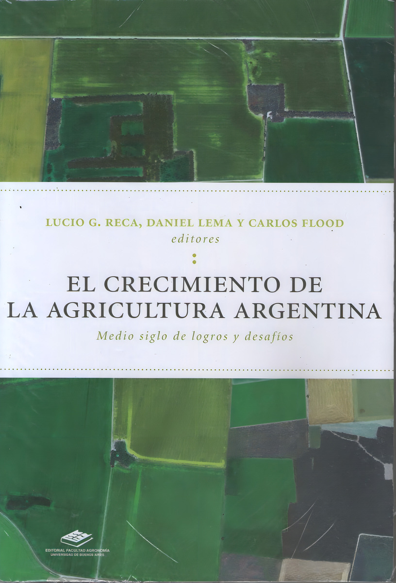 El Crecimiento De La Agricultura Argentina, De Reca Lucio. Editorial Orientacion Grafica En Español