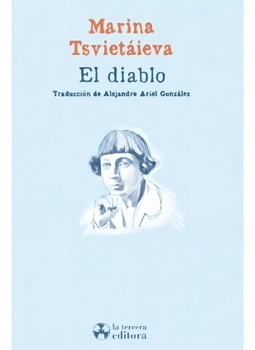 El Diablo, De Marina Tsvietaieva., Vol. 1. Editorial La Tercera, Tapa Blanda, Edición 1 En Español, 2024