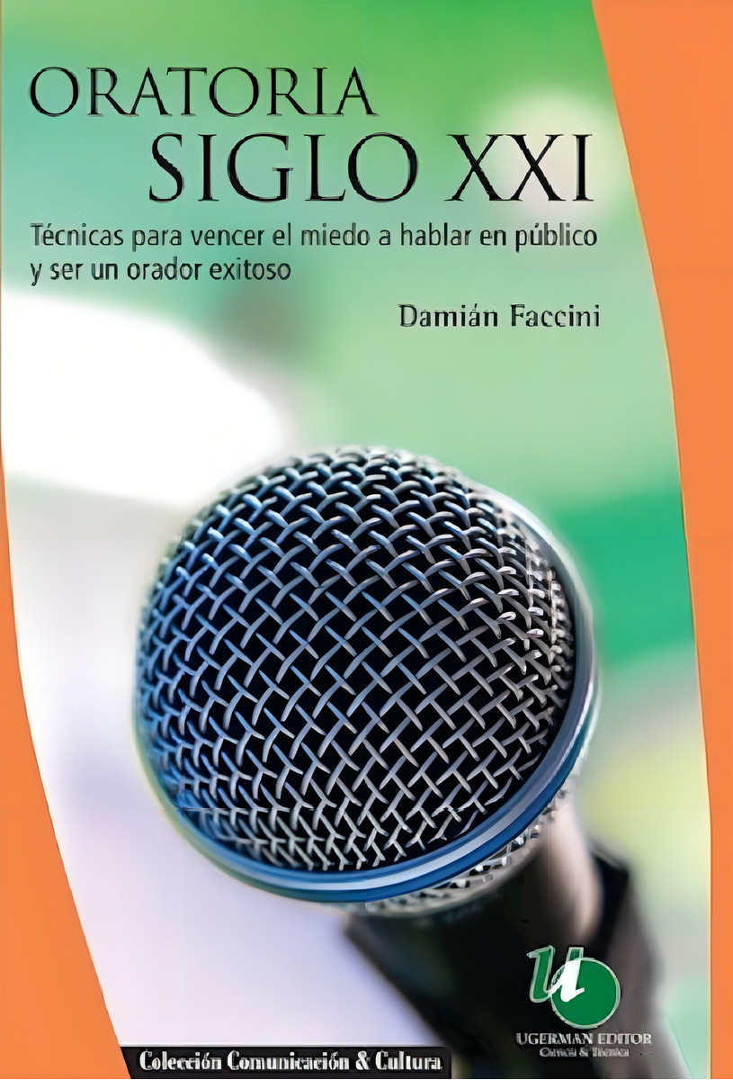 Oratoria Siglo Xxi - Faccini - Ugerman