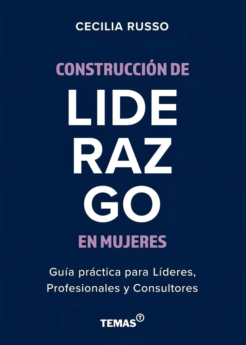 Construccion De Liderazgo En Mujeres - Cecilia Russo