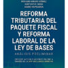 Reforma Tributaria Del Paquete Fiscal Y Reforma Lab.