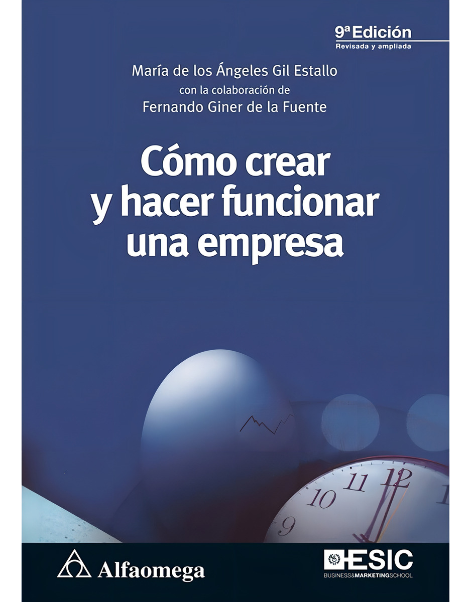 Como Crear Y Hacer Funcionar Una Empresa Gil Alfaomega Don86