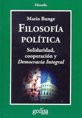 Filosofía Política, De Mario Bunge. Editorial Gedisa En Español