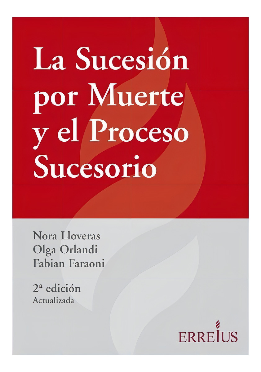 La Sucesion Por Muerte Y El Proceso Sucesorio