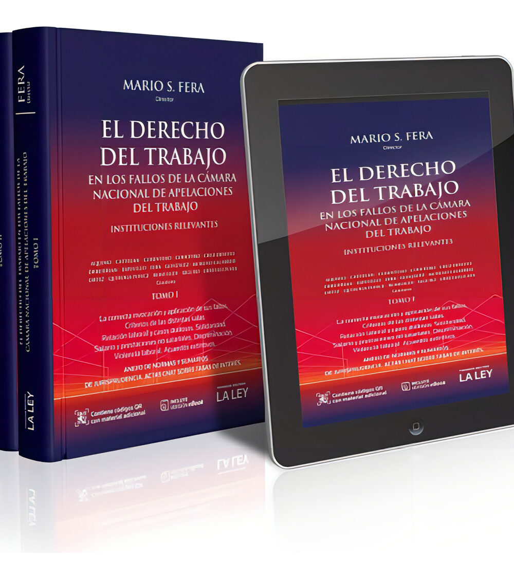 El Derecho Del Trabajo En Los Fallos De La Cámara Nacional De Apelaciones Del Trabajo, De : Fera, Mario S.. Editorial La Ley, Tapa Dura En Español, 2022