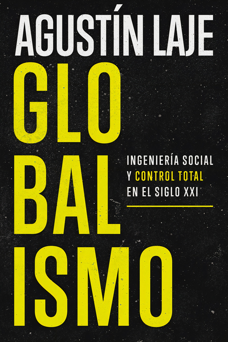 Libro Globalismo De Agustin Laje Editorial Harper Collins