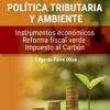 Politica Tributaria Y Ambiente