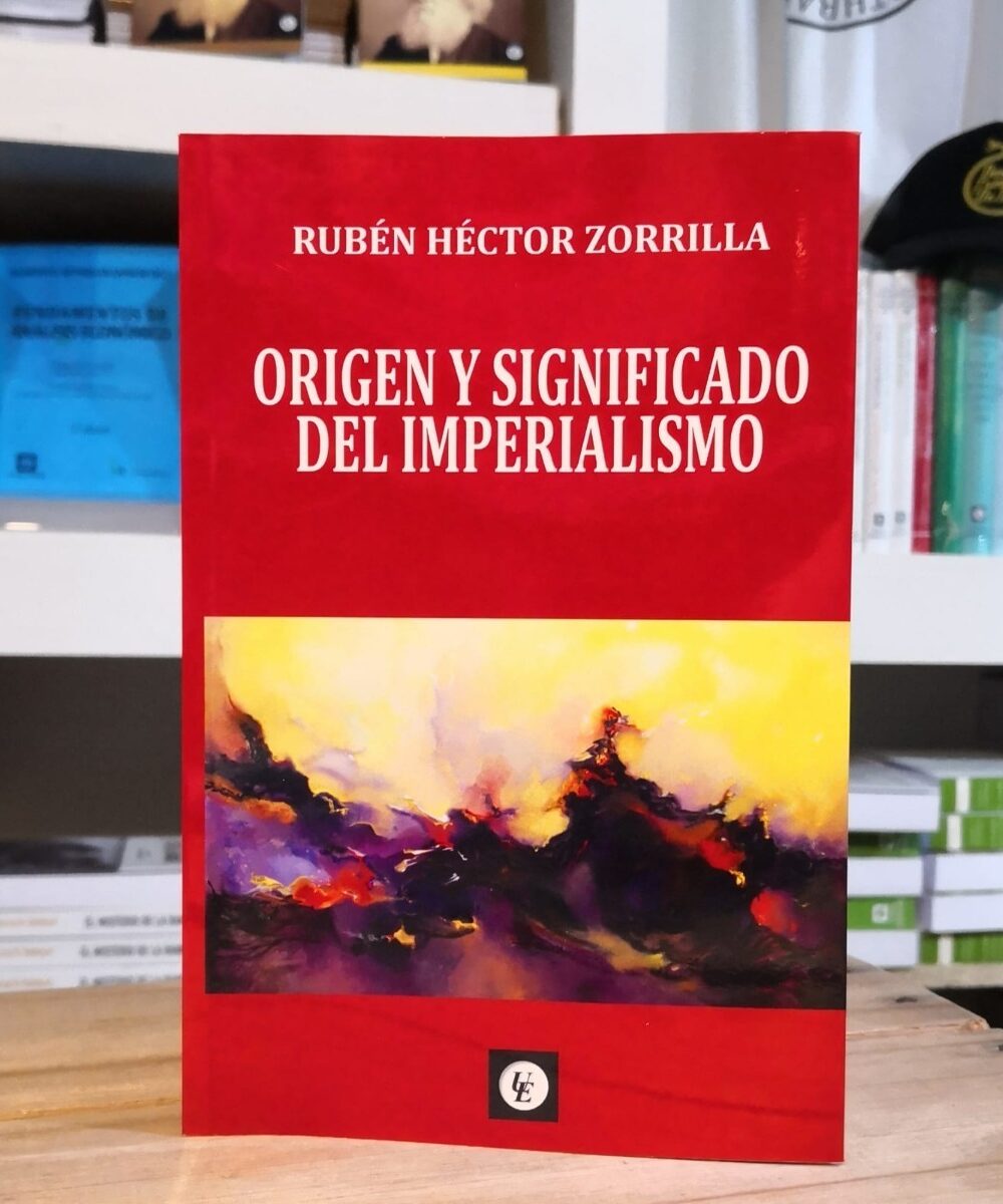 Libro Origen Y Significado Del Imperialismo, De Rubén Héctor Zorrilla. Union Editorial