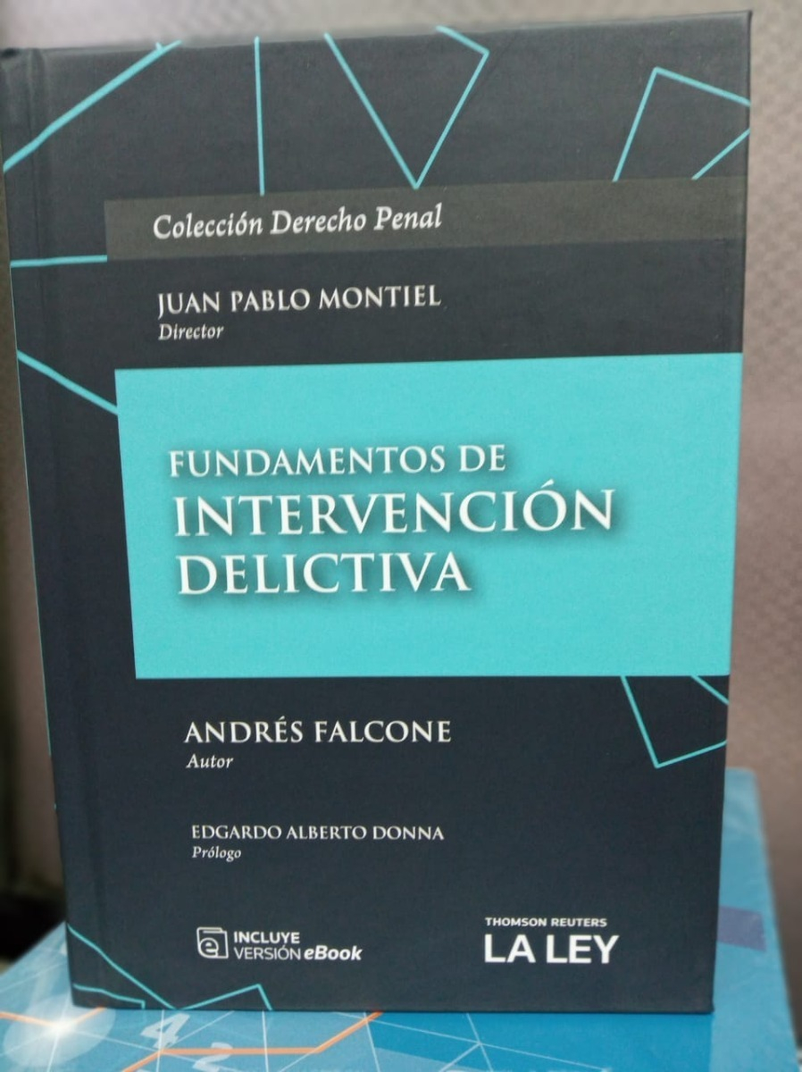 Fundamentos De Intervencion Delictiva, De Andres Falcone. Editorial La Ley, Tapa Dura, Edición Primera En Español, 2020