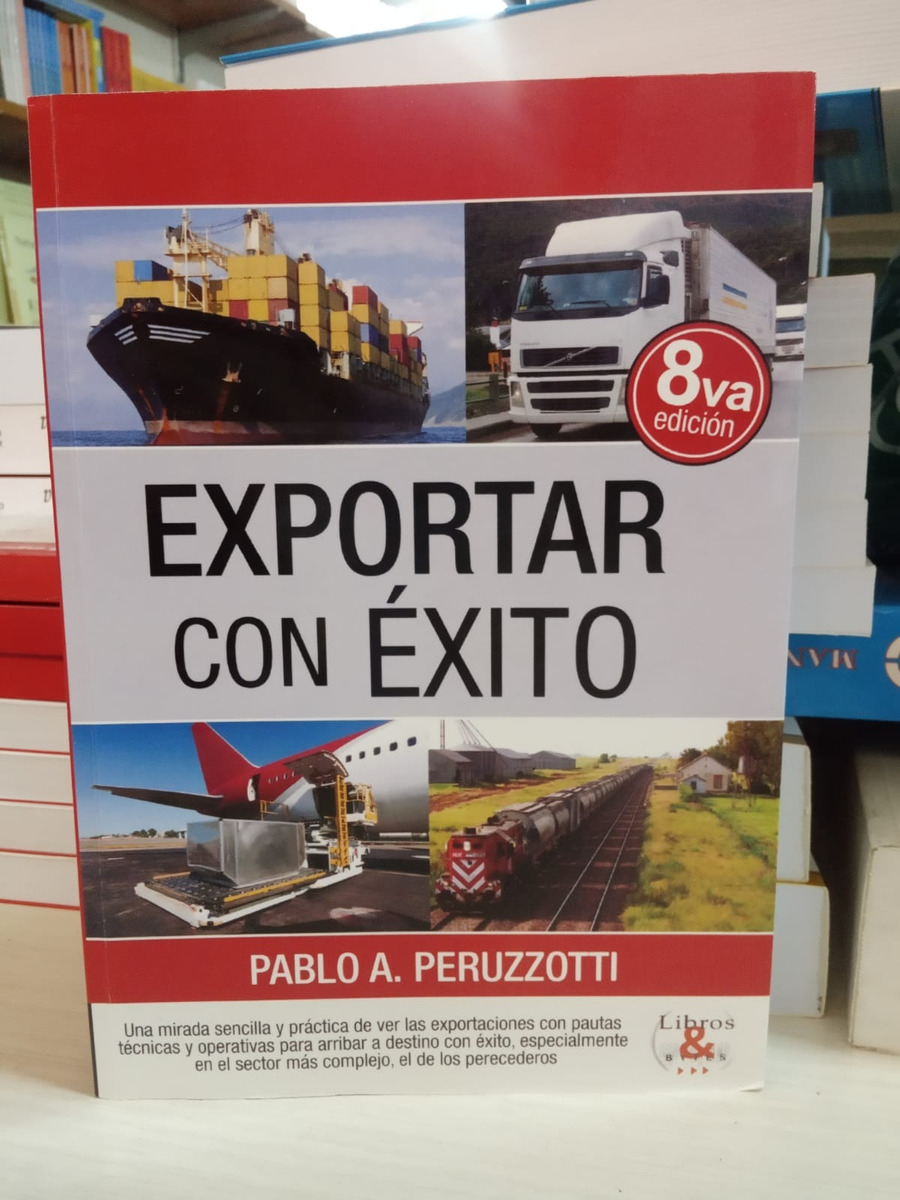Exportar Con Exito, De Pablo Peruzzotti. Editorial Libros Y Bytes, Tapa Blanda, Edición 8va En Español, 2021