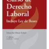 Curso De Derecho Laboral. - Eduardo Omar Schiel.