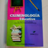 Criminologia Educativa, De Homenuc Gabriela. Editorial Vision Juridica, Tapa Blanda, Edición 1 En Español, 2024