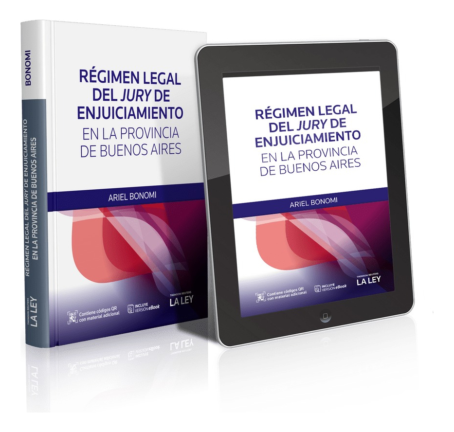 Régimen Legal Del Jury De Enjuiciamiento: En La Provincia De Buenos Aires, De Ariel Bonomi. Editorial La Ley, Tapa Blanda, Edición 1 En Español, 2023