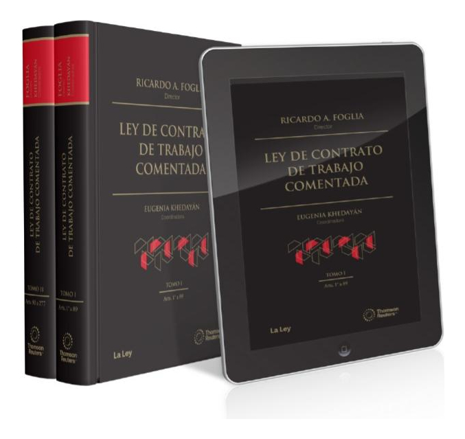 Ley De Contrato De Trabajo Comentada R. Foglia