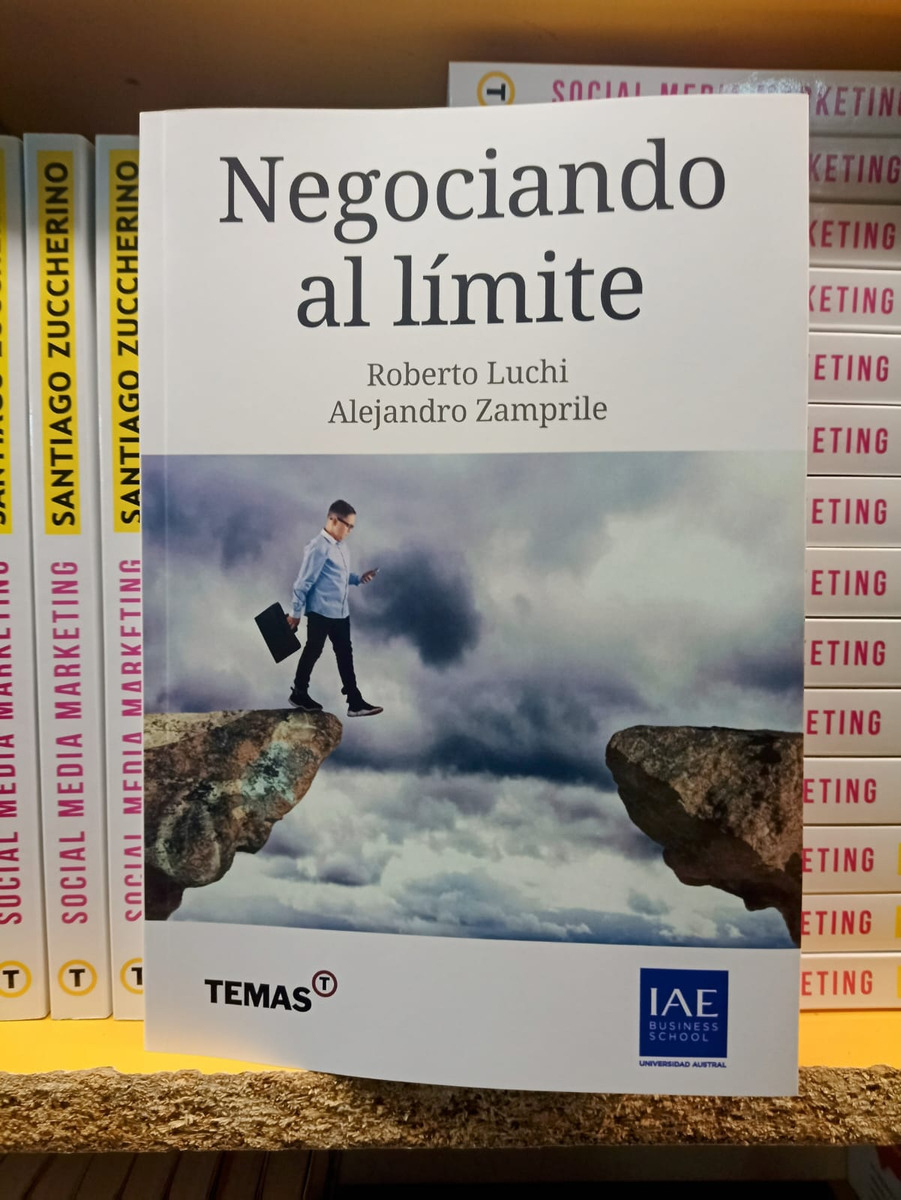 Negociando Al Limite, De Roberto Luchi - Alejandro Zamprile. Editorial Temas, Tapa Blanda, Edición 1° Edición En Español, 2024