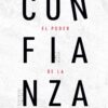 El Poder De La Confianza, De Palermo, Sebastian. Editorial Hojas Del Sur, Tapa Blanda En Español, 2019