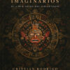 Pueblos Imaginarios - El Libro Negro Del Indigenismo - Iturralde, De Iturralde, Cristian Rodrigo. Editorial Hojas Del Sur, Tapa Blanda En Español