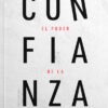 El Poder De La Confianza
