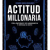 Actitud Millonaria, De Gerardo Garcia Manjarrez. Serie Inspiraciones Orientales Editorial Vr Editoras, Tapa Rustica Con Solapas En Español, 2023