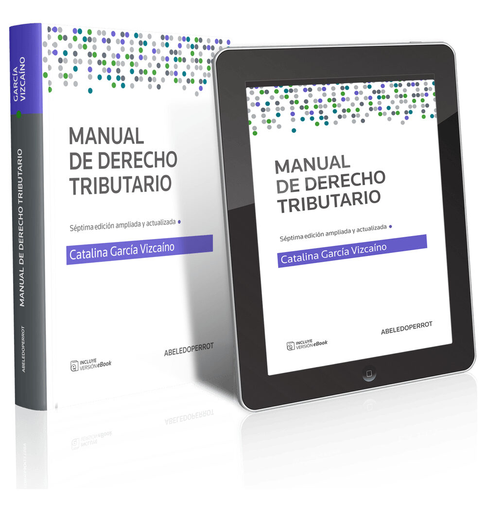 Manual De Derecho Tributario: Última Edición, De Catalina García Vizcaíno. Derecho Tributario, Vol. Estandar. Editorial Abeledo Perrot, Thomson Reuters, Tapa Blanda, Edición Séptima En Español, 2024