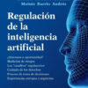 Regulación De La Inteligencia Artificial