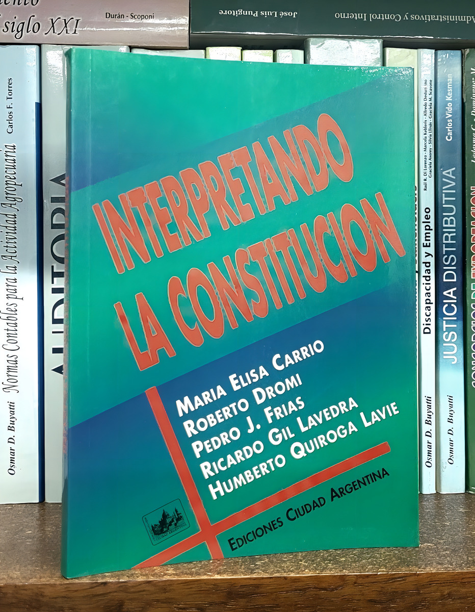 Interpretando La Constitución, De María Elisa Carrio. Libro Técnico, Vol. . Editorial Ediciones Ciudad Argentina, Tapa Blanda En Español,
