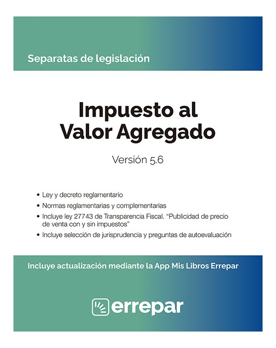 Ley De Iva - Impuesto Al Valor Agregado Ultima Edicion