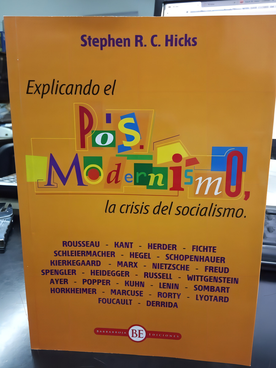 Explicando El Posmodernismo, De Stephen Hicks. Editorial Union, Tapa Blanda En Español, 2014